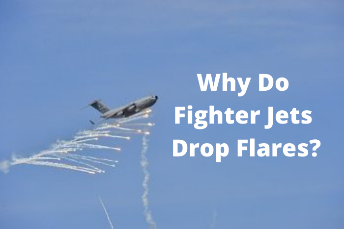 Why Do Fighter Jets Drop Flares