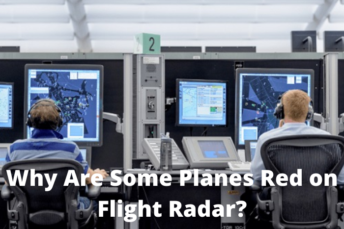 Why Are Some Planes Red on Flight Radar