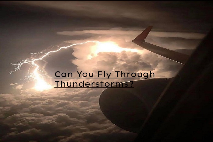Can you fly through Thunderstorm