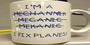 Coffee mug inscribed I'm a Mekanic; Ifix planesn